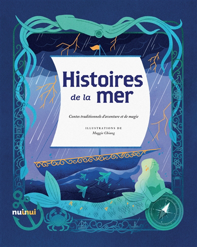 Histoires de la mer : contes traditionnels d'aventure et de magie | Chiang, Maggie