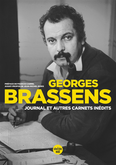 Journal : et autres carnets inédits | Brassens, Georges