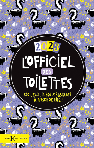 Officiel des toilettes 2023 (L') : 800 jeux, infos & blagues à pisser de rire ! | Bouvier, Fabrice