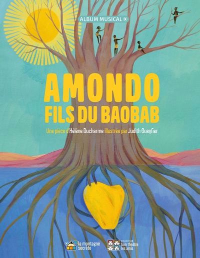 Amondo fils du baobab | Ducharme, Hélène