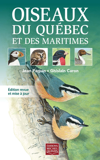 Oiseaux du Québec et des Maritimes : Guide d’identification illustré | Paquin, Jean