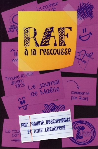 Raf à la rescousse T.01 - Le journal de Maëlle  | Descheneaux, Nadine