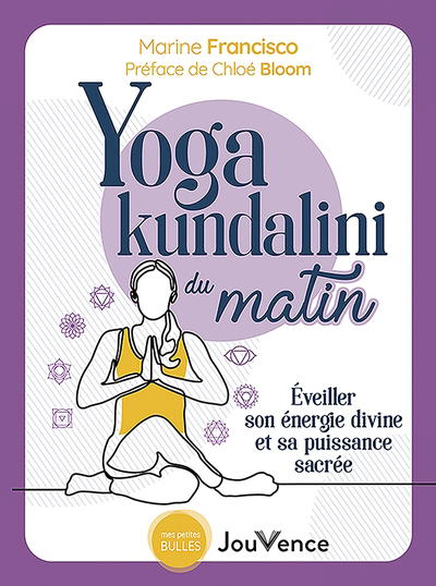 Yoga kundalini du matin : éveiller son énergie divine et sa puissance sacrée | Francisco, Marine
