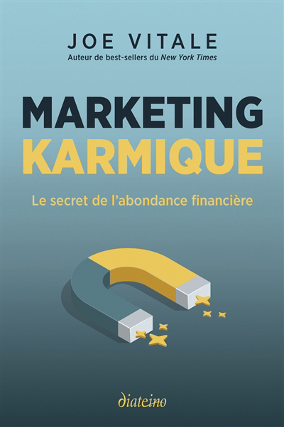 Marketing karmique : le secret de l'abondance financière | Vitale, Joe