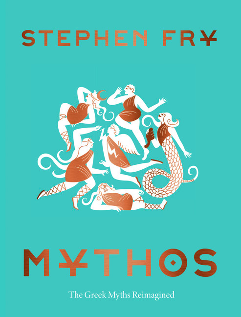Mythos : (Ancient Greek Mythology Book for Adults, Modern Telling of Classical Greek Myths Book) | Fry, Stephen