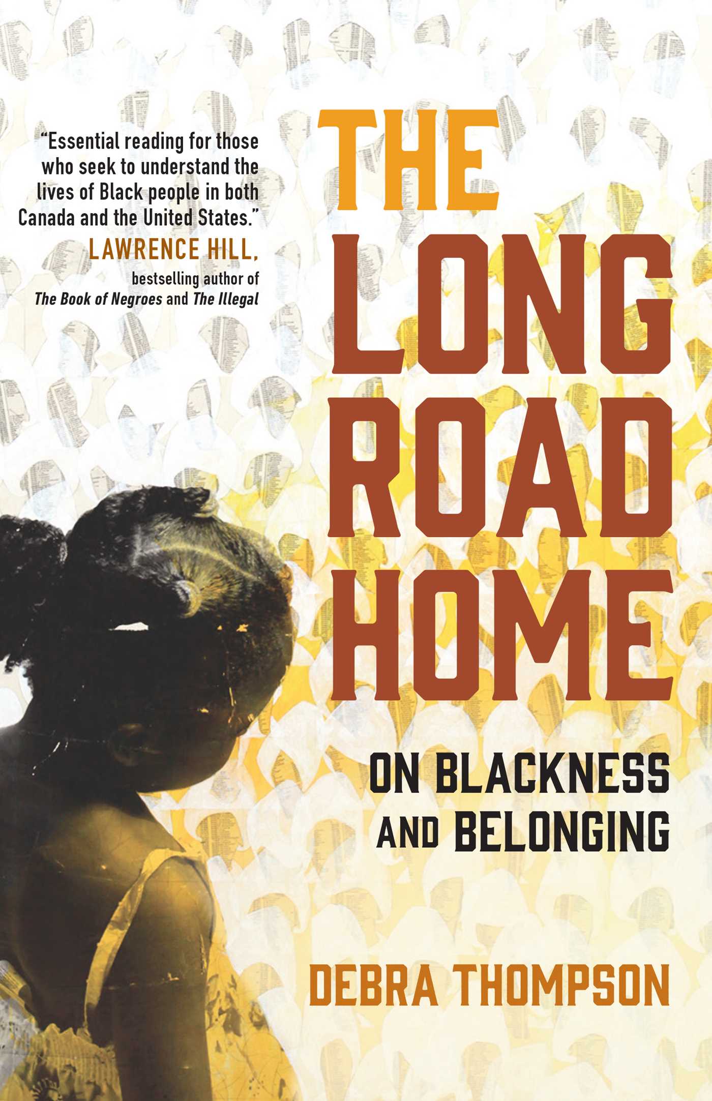 The Long Road Home : On Blackness and Belonging | Thompson, Debra