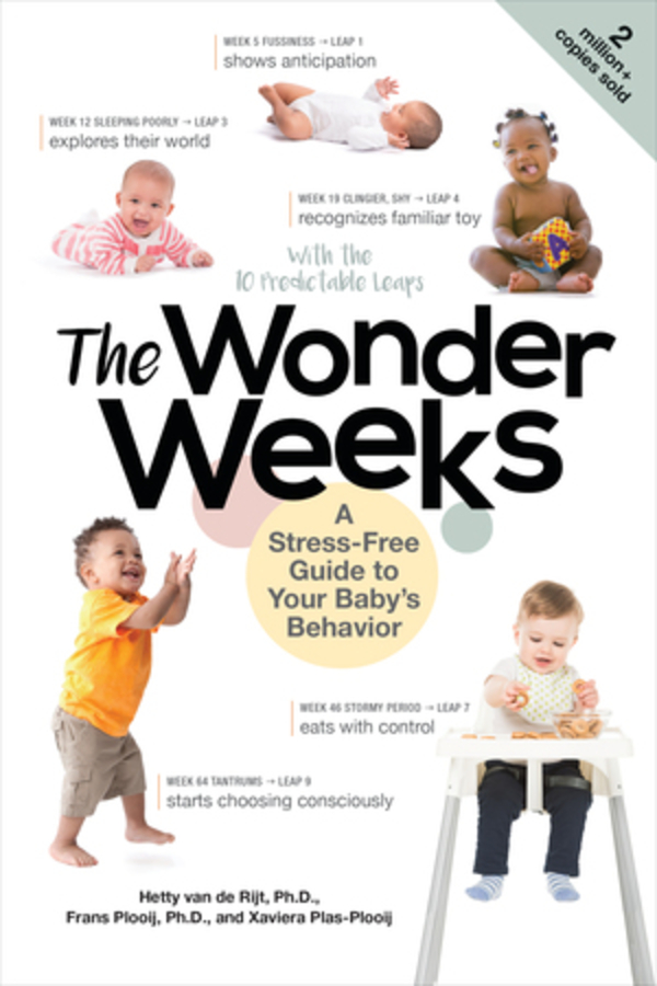 The Wonder Weeks : A Stress-Free Guide to Your Baby's Behavior | Plas-Plooij, Xaviera