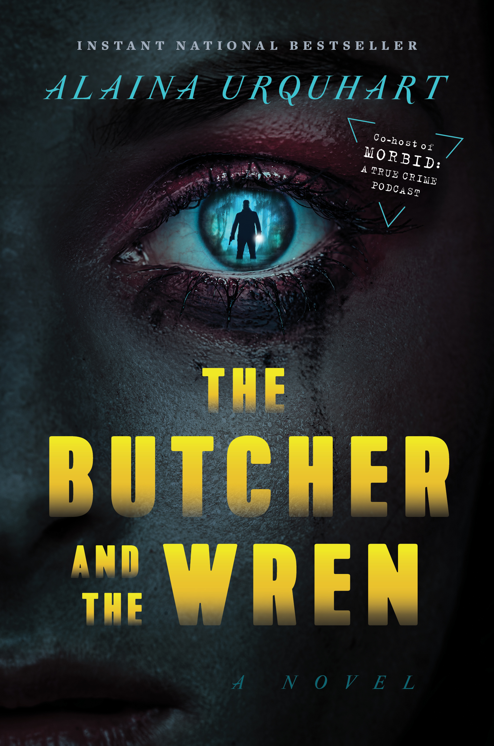 The Butcher and The Wren : A Novel | Urquhart, Alaina