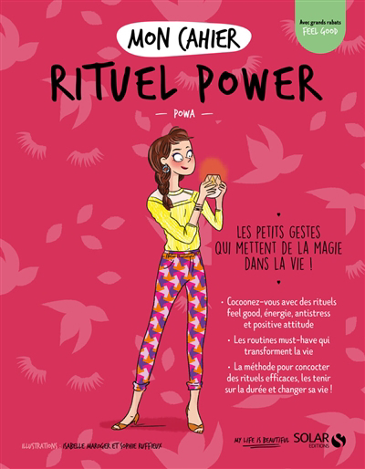 Mon cahier rituel power : les petits gestes qui mettent de la magie dans la vie ! | Powa