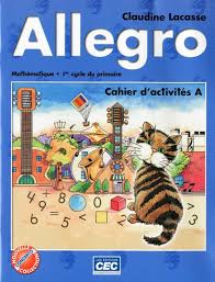 Allegro - Cahier d'activités A - 1ère année | Lacasse, Claudine