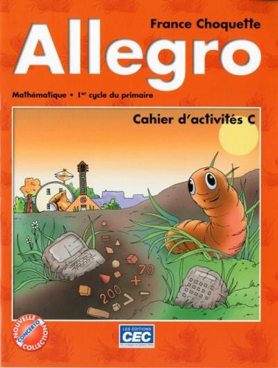 Allegro - Cahier d'activités C - 2e année | Lacasse, Claudine
