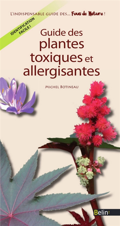 Guide des plantes toxiques et allergisantes | Botineau, Michel
