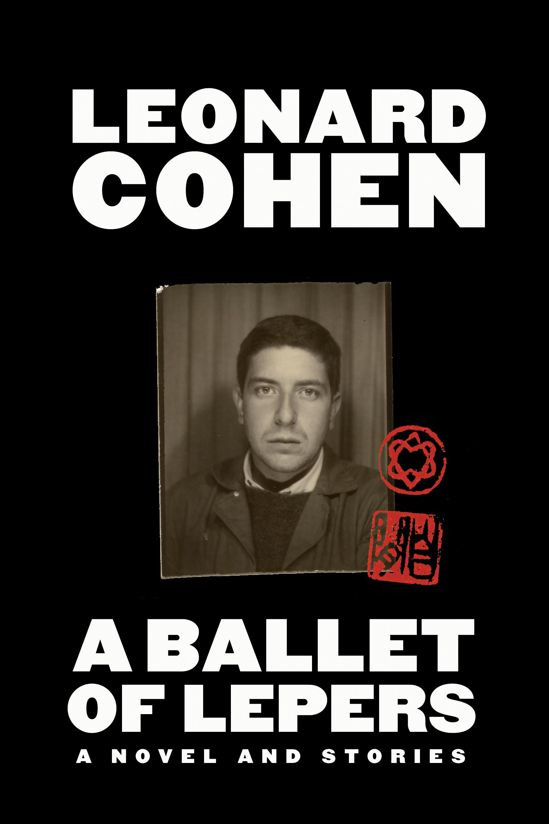 A Ballet of Lepers : A Novel and Stories | Cohen, Leonard