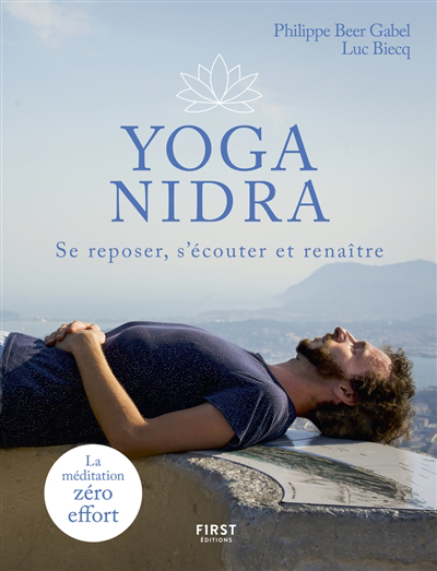 Yoga nidra : se reposer, s'écouter et renaître | Beer Gabel, Philippe