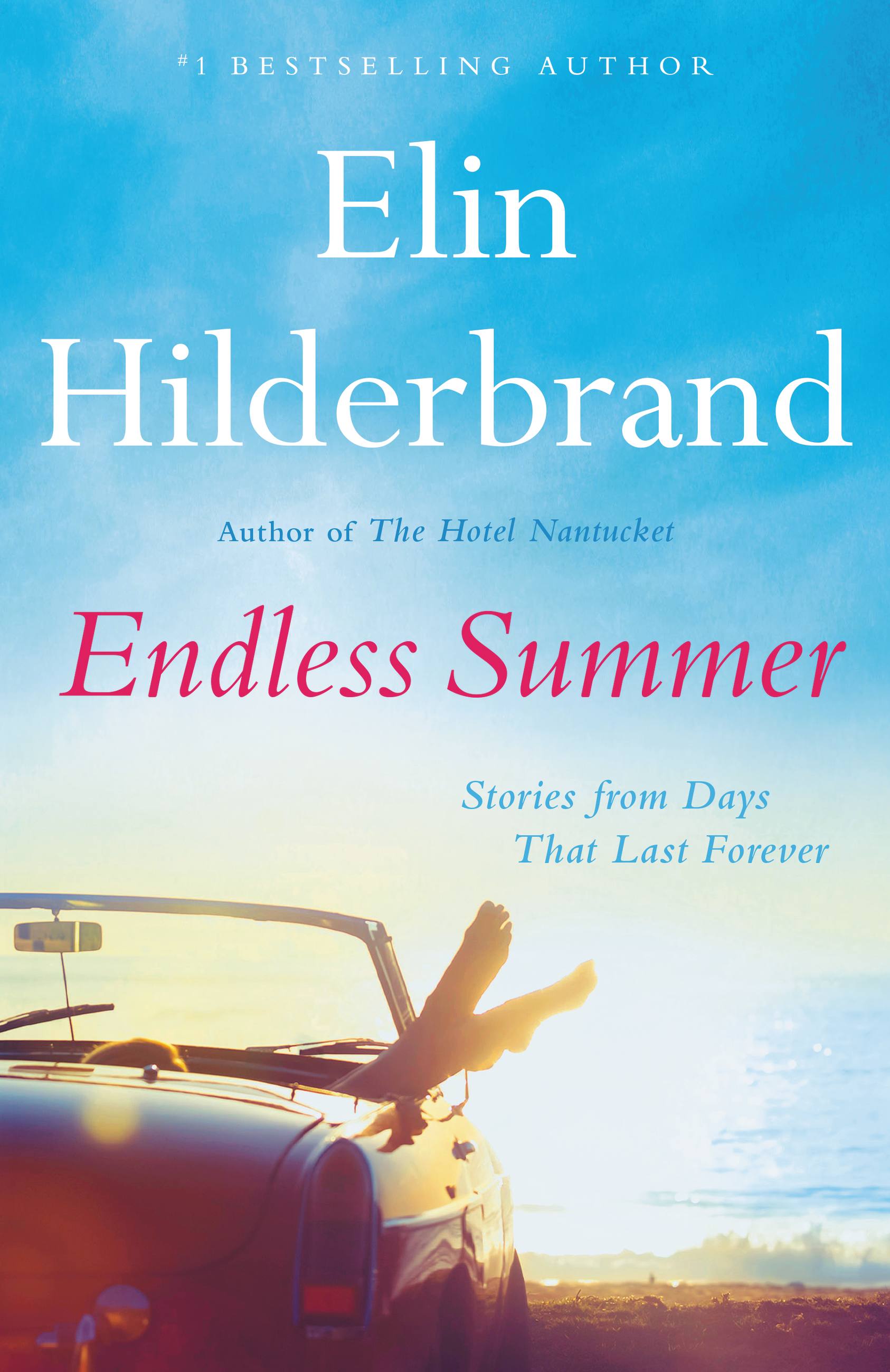 Endless Summer : Stories | Hilderbrand, Elin