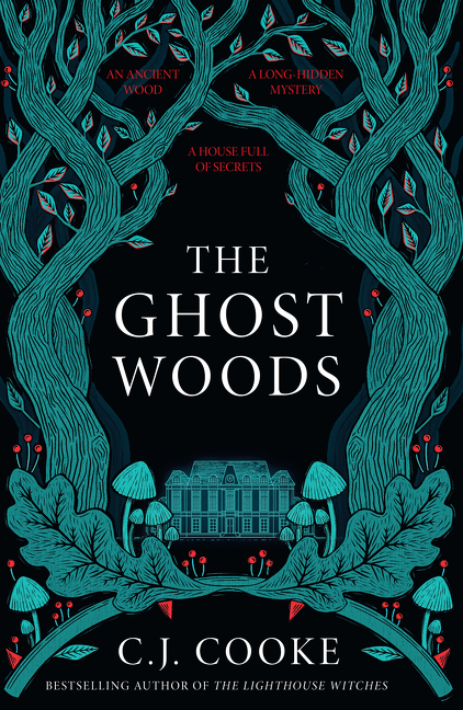The Ghost Woods | Cooke, C.J.