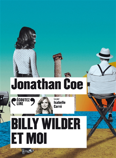 AUDIO - Billy Wilder et moi | Coe, Jonathan
