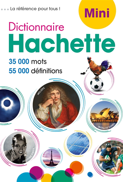 Dictionnaire Hachette de la langue française mini : 35.000 mots, 55.000 définitions | Théret, Nathalie