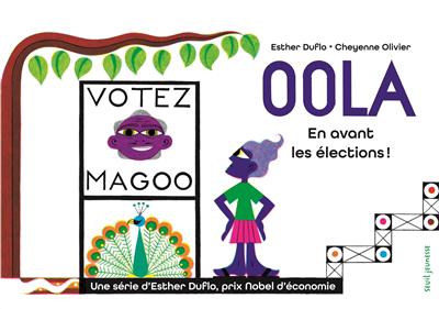 Oola : en avant les élections ! | Duflo, Esther