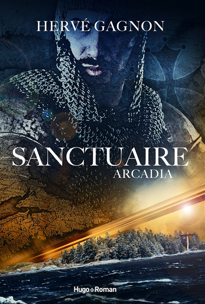Sanctuaire T.01 - Arcadia | Gagnon, Hervé