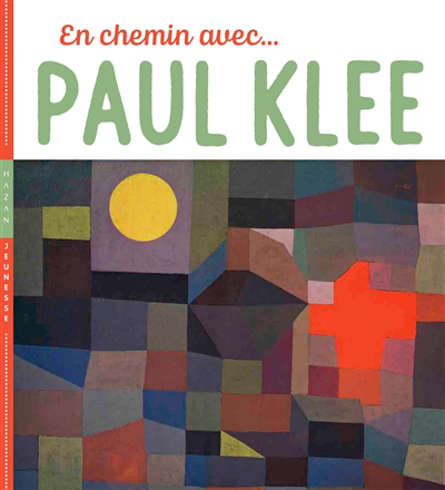 En chemin avec... Paul Klee | Demilly, Christian