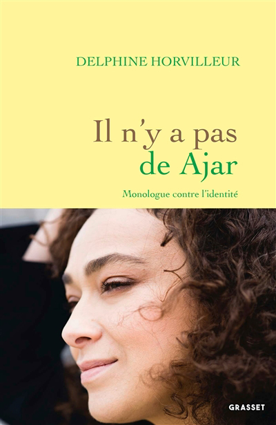 Il n'y a pas de Ajar : monologue contre l'identité | Horvilleur, Delphine
