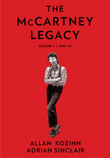 The McCartney Legacy T.01 - 1969 – 73 | Kozinn, Allan