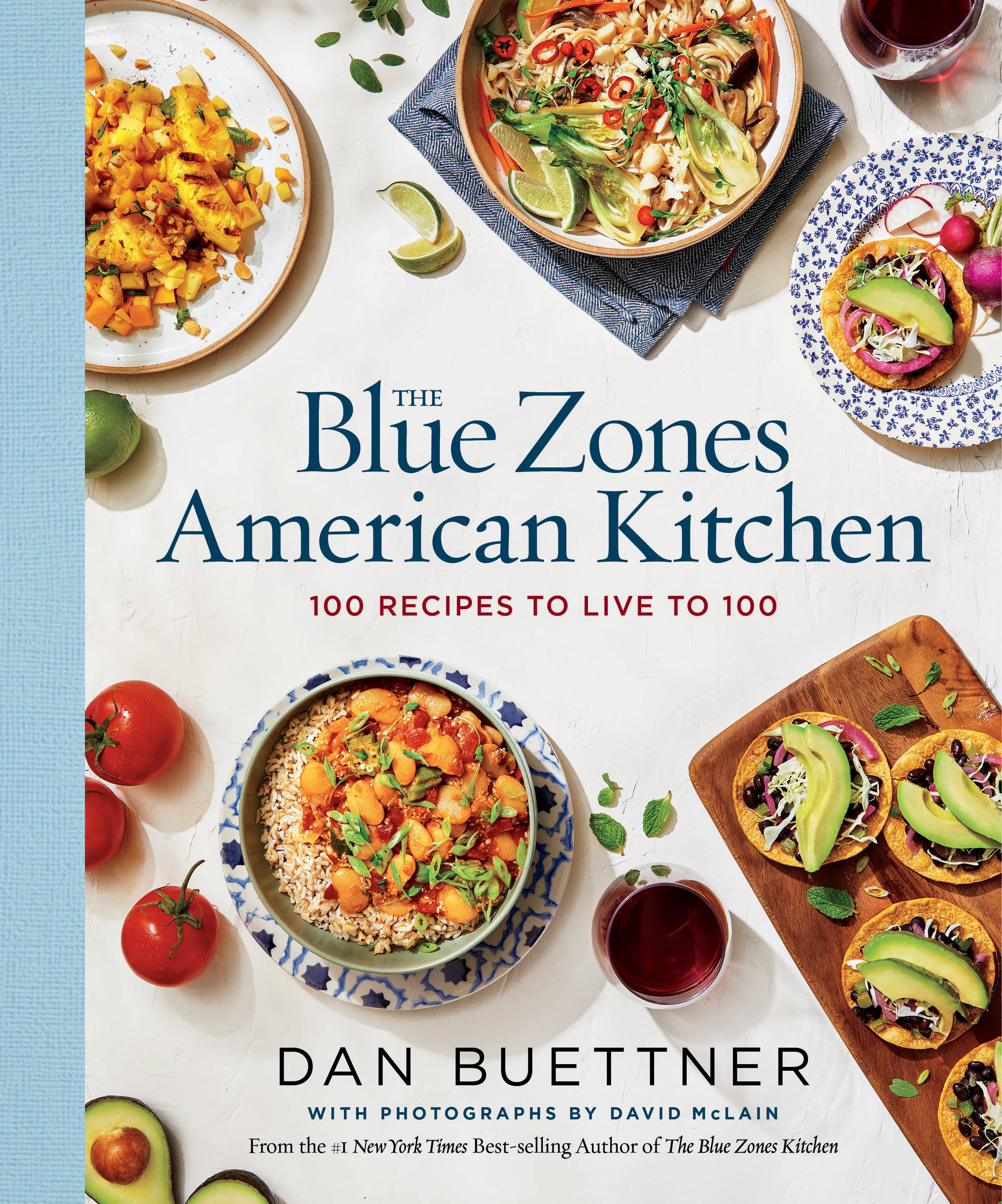 The Blue Zones American Kitchen : 100 Recipes to Live to 100 | Buettner, Dan