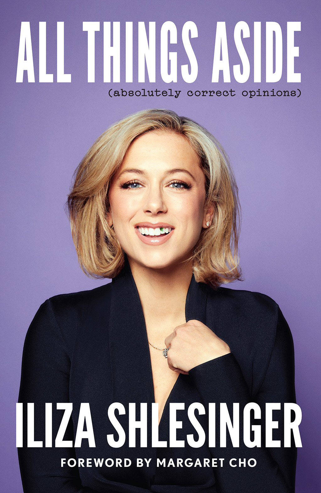 All Things Aside : Absolutely Correct Opinions | Shlesinger, Iliza