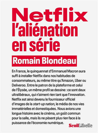 Netflix, l'aliénation en série | Blondeau, Romain