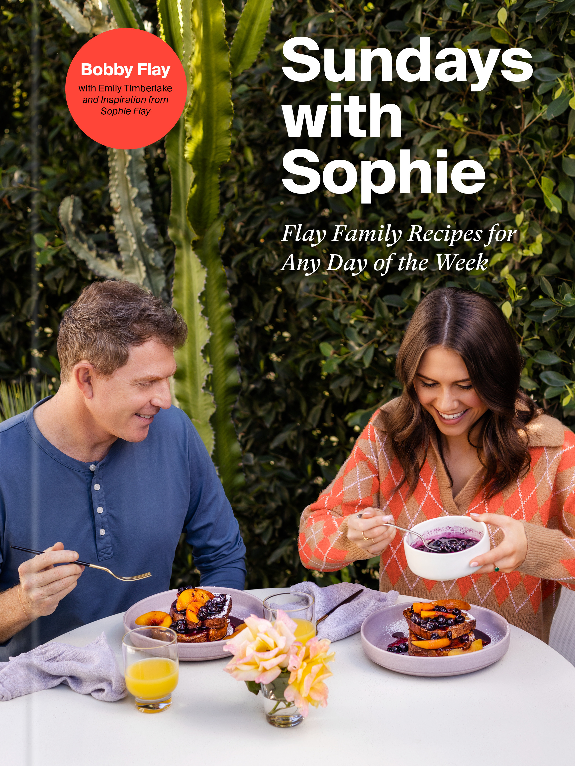 Sundays with Sophie : Flay Family Recipes for Any Day of the Week: A Bobby Flay Cookbook | Flay, Bobby