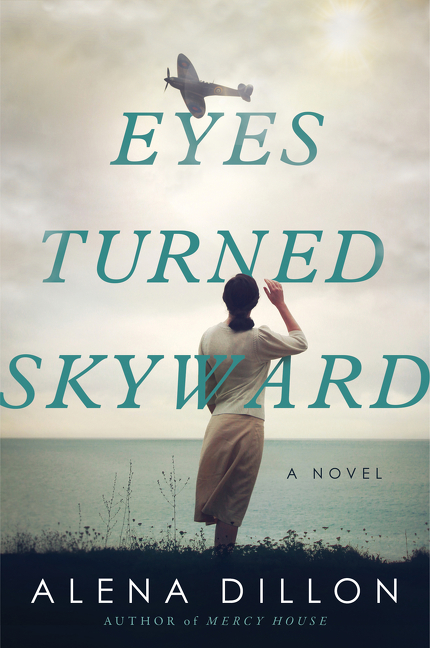 Eyes Turned Skyward  | Dillon, Alena