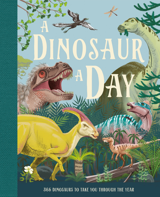 A Dinosaur A Day | Smith, Miranda