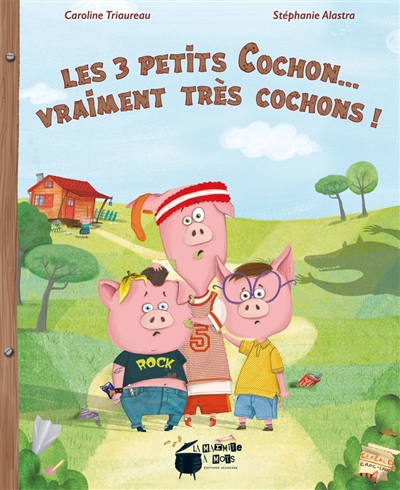 3 petits cochons... (Les) | Triaureau, Caroline