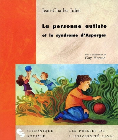 personne autiste et le syndrome d'Asperger (La) | Juhel, Jean-Charles