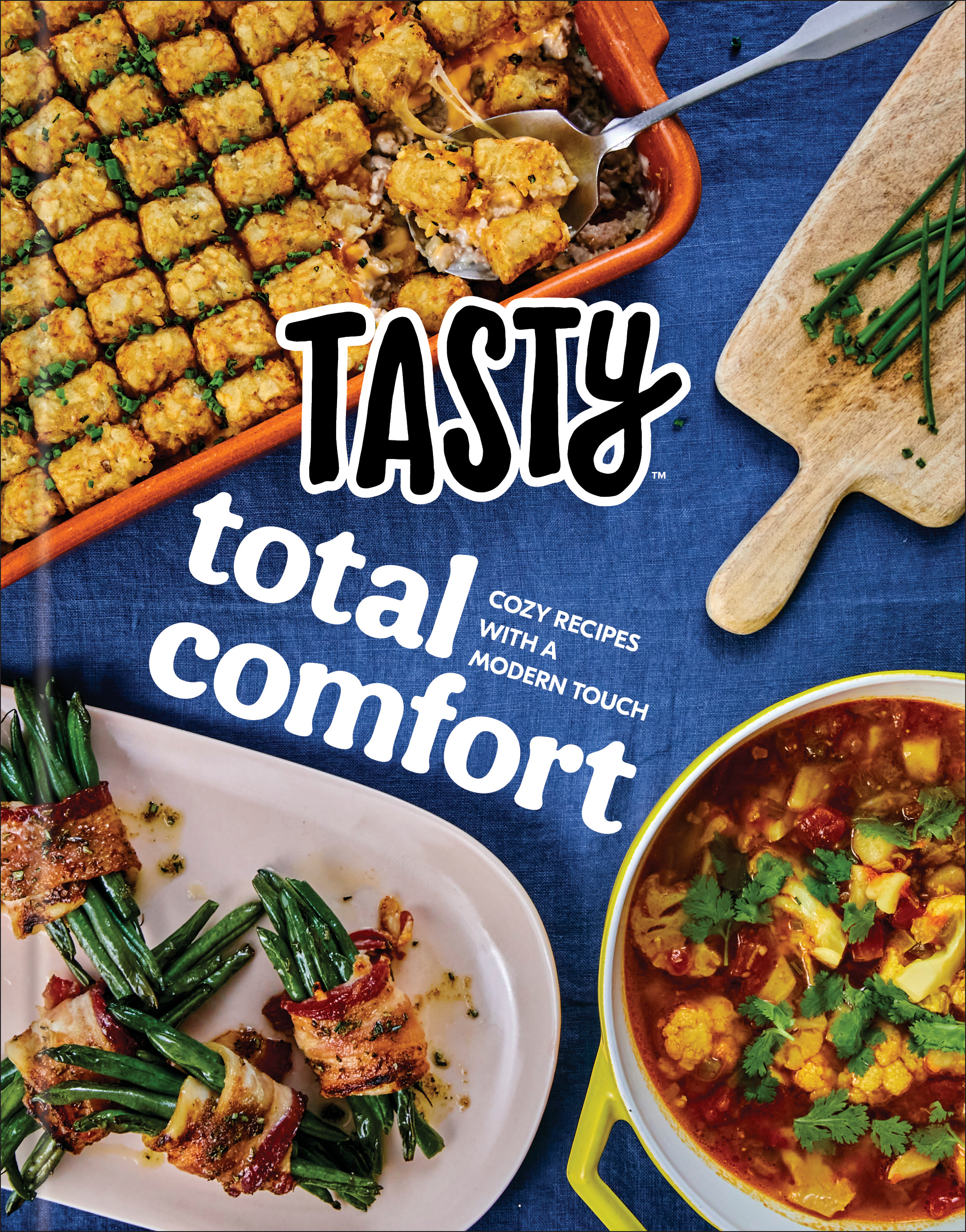 Tasty Total Comfort : Cozy Recipes with a Modern Touch: An Official Tasty Cookbook | Tasty