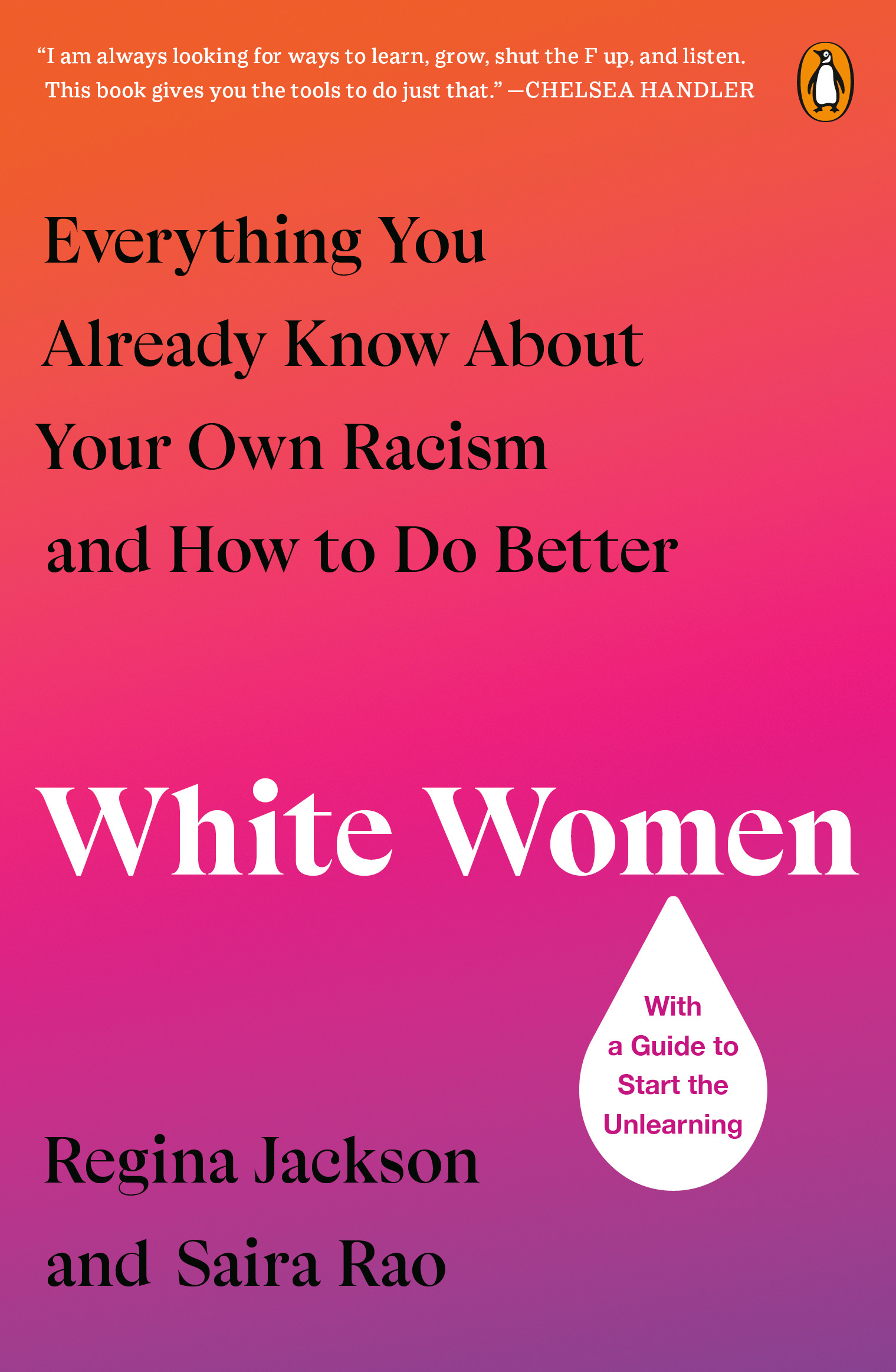 White Women : Everything You Already Know About Your Own Racism and How to Do Better | Jackson, Regina