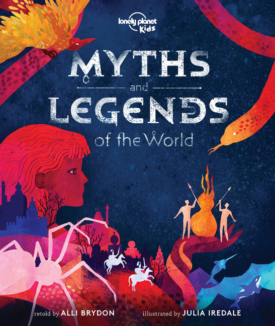 Lonely Planet Kids Myths and Legends of the World 1 1st Ed. | 