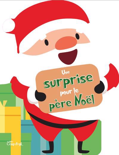 Une surprise pour le père Noël | Gagné, Valérie