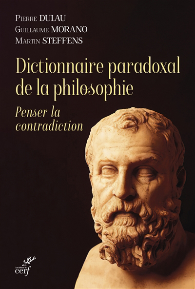 Dictionnaire paradoxal de la philosophie : penser la contradiction | Dulau, Pierre
