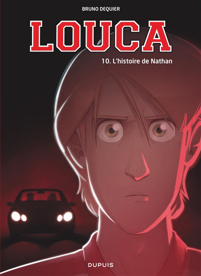Louca T.10 - L'histoire de Nathan | Dequier, Bruno