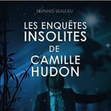 Les enquêtes insolites de Camille Hudon T.01 - L'Imago  | Beaulieu, Bernard