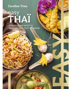 Thaï : les meilleures recettes thaïlandaises tout en images | Trieu, Caroline