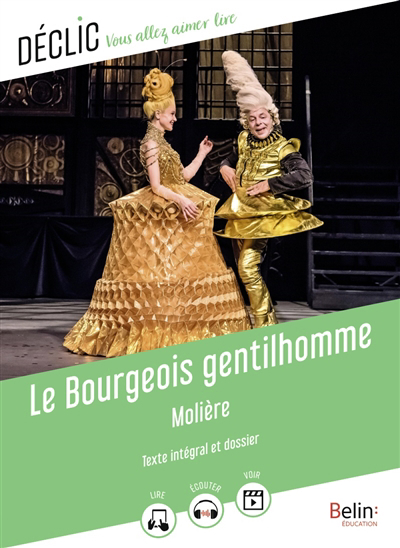 Bourgeois gentilhomme : texte intégral et dossier (Le) | Molière