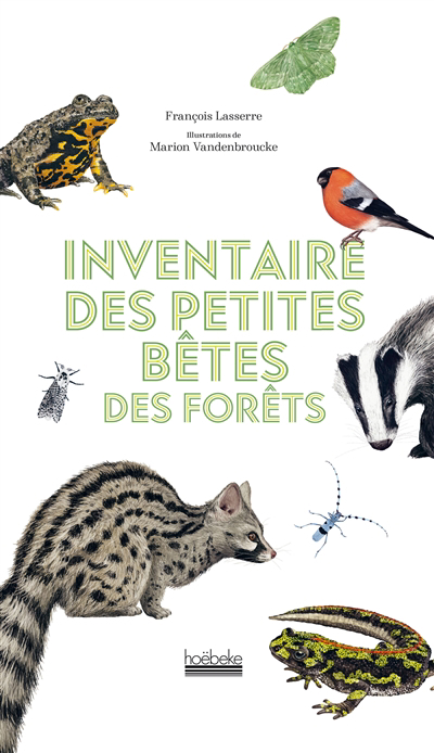 Inventaire des petites bêtes des forêts | Lasserre, François