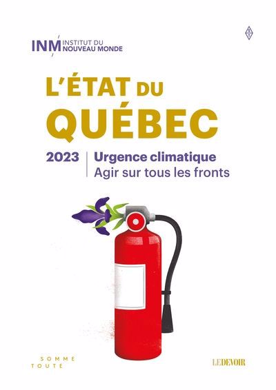 L'état du Québec : Urgence climatique : agir sur tous les fronts | 