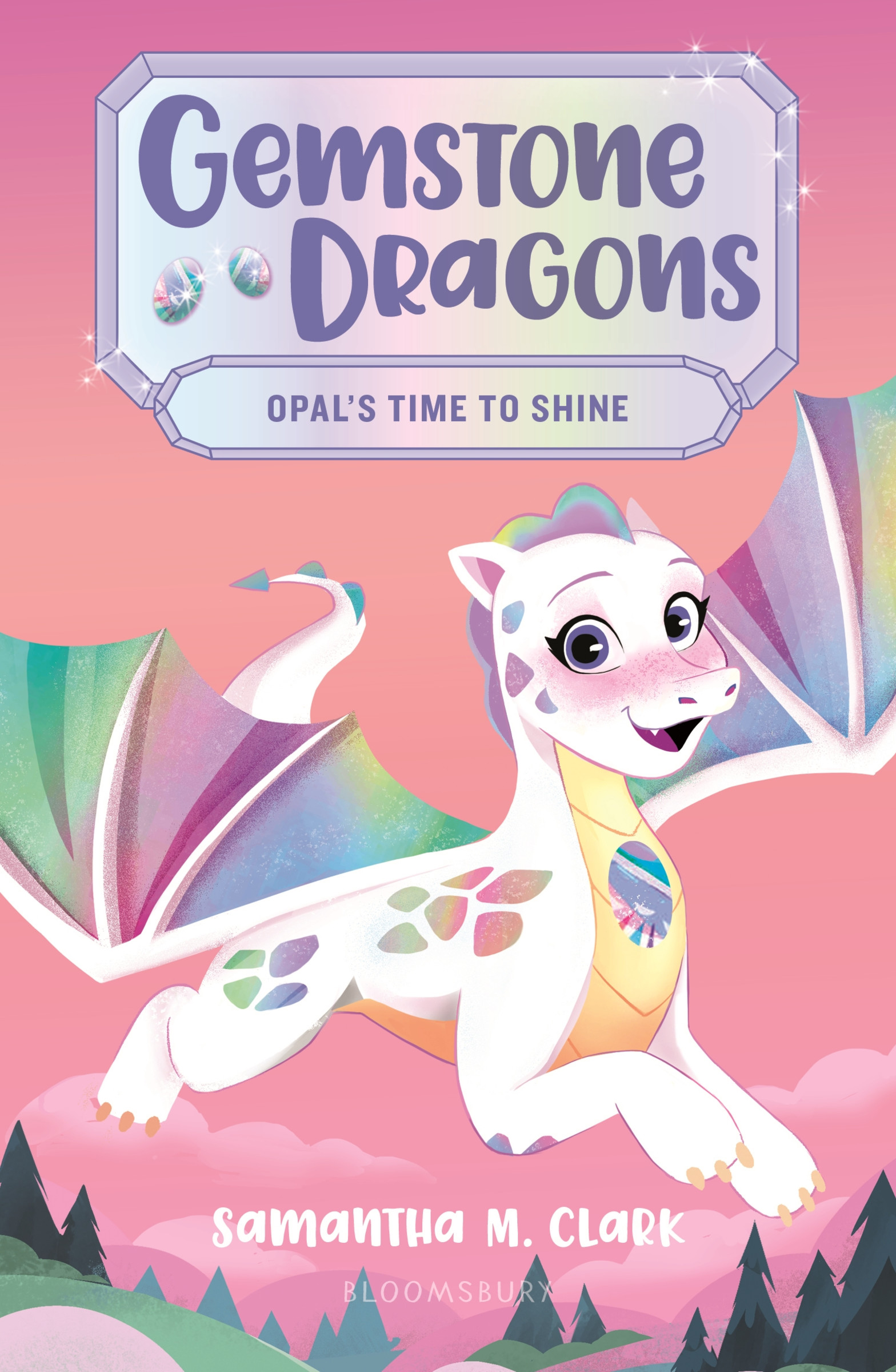 Gemstone Dragons Vol. 1 - Opal's Time to Shine | Clark, Samantha M.