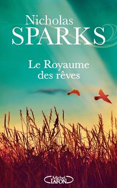 Royaume des rêves (Le) | Sparks, Nicholas