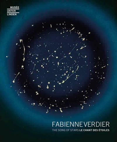 Fabienne Verdier : le chant des étoiles = Fabienne Verdier : the song of stars | Goerig-Hergott, Frédérique