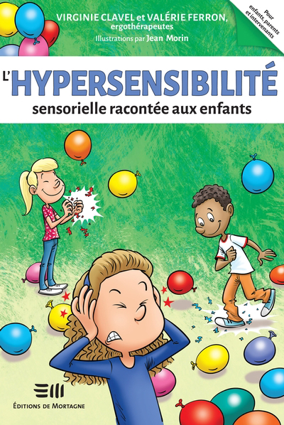Hypersensibilité sensorielle racontée aux enfants (L') | Clavel, Virginie